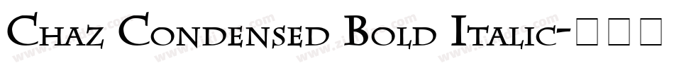 Chaz Condensed Bold Italic字体转换